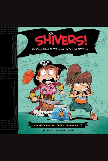 Shivers!: The Pirate Who's Back in Bunny Slippers - cover