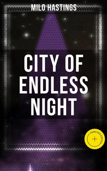 City of Endless Night - Enriched edition Foreseeing the Rise of Nazi Fascism (A Political Dystopia) - cover