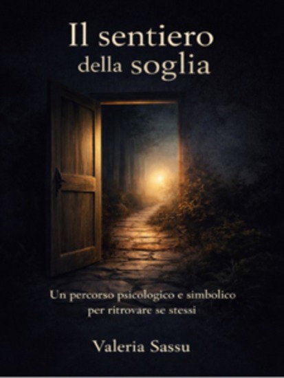 Il Sentiero della Soglia - Un viaggio simbolico e psicologico verso la trasformazione interiore - cover