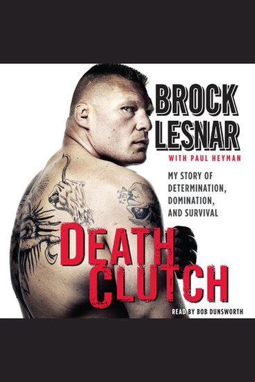 Death Clutch - My Story of Determination Domination and Survival - cover