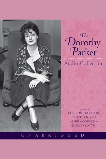 The Dorothy Parker Audio Collection - cover