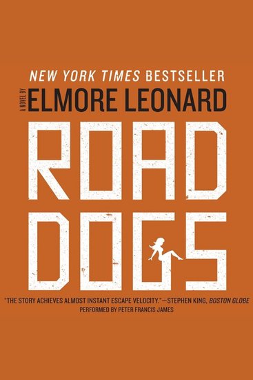 Road Dogs - A Novel - cover