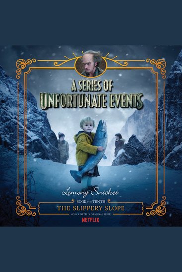 A Series of Unfortunate Events #10: The Slippery Slope - cover