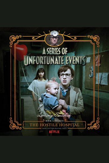 A Series of Unfortunate Events #8: The Hostile Hospital - cover