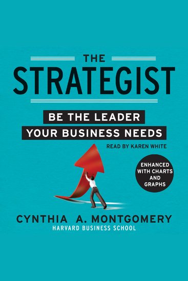 The Strategist - Be the Leader Your Business Needs - cover
