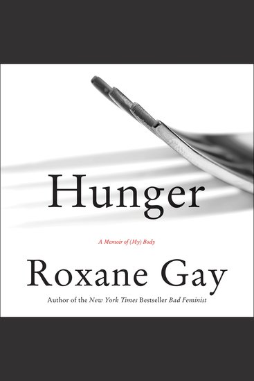 Hunger - A Memoir of (My) Body - cover