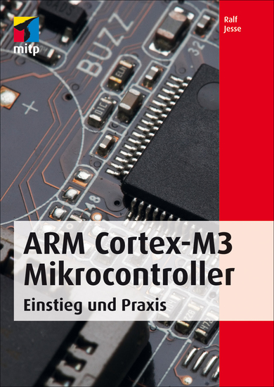 ARM Cortex-M3 Mikrocontroller - Einstieg und Praxis - cover