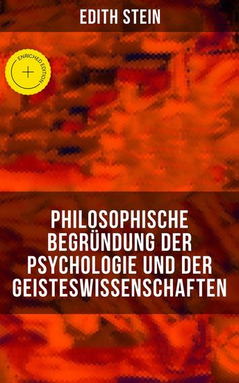 Philosophische Begründung der Psychologie und der Geisteswissenschaften - Bereicherte Ausgabe Psychische Kausalität Individuum und Gemeinschaft - cover