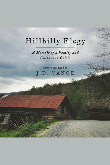Hillbilly Elegy - A Memoir of a Family and Culture in Crisis - cover