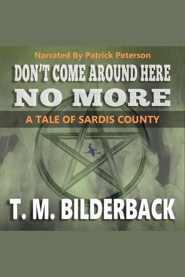 Don't Come Around Here No More - A Tale Of Sardis County - cover