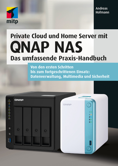 Private Cloud und Home Server mit QNAP NAS - Das umfassende Praxis-Handbuch - cover