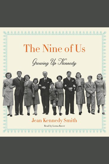The Nine of Us - Growing Up Kennedy - cover