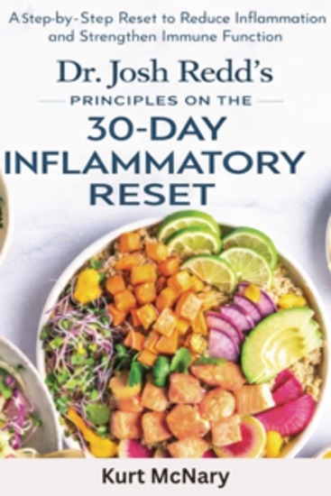 Dr Josh Redd principles on the 30-Day Inflammatory Reset - A Step-by-Step Reset to Reduce Inflammation and Strengthen Immune Function - cover