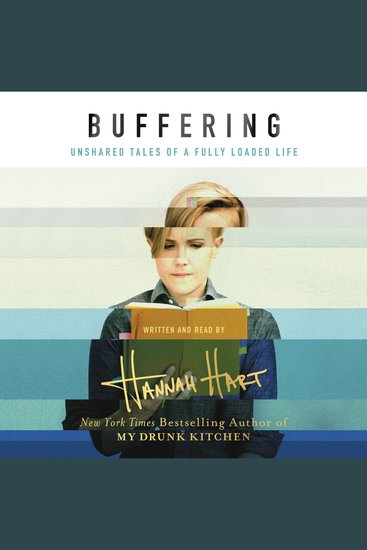 Buffering - Unshared Tales of a Life Fully Loaded - cover