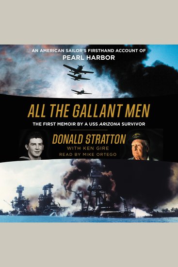 All the Gallant Men - An American Sailor's Firsthand Account of Pearl Harbor - cover