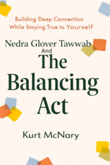 Nedra Glover Tawwab and The Balancing Act - Building Deep Connection While Staying True to Yourself - cover