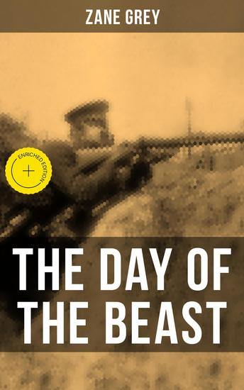 THE DAY OF THE BEAST - Enriched edition Historical Novel - First World War - cover