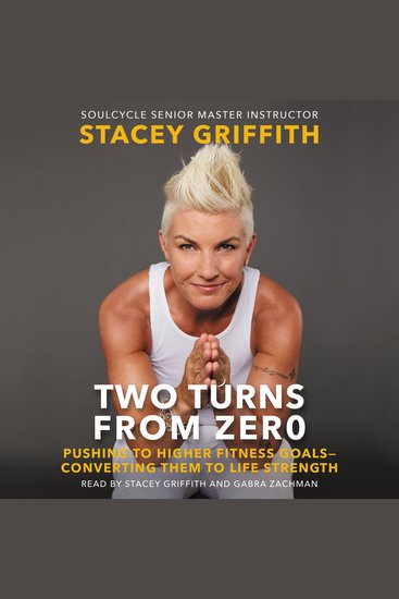 Two Turns From Zero - Pushing to Higher Fitness Goals--Converting Them to Life Strength - cover