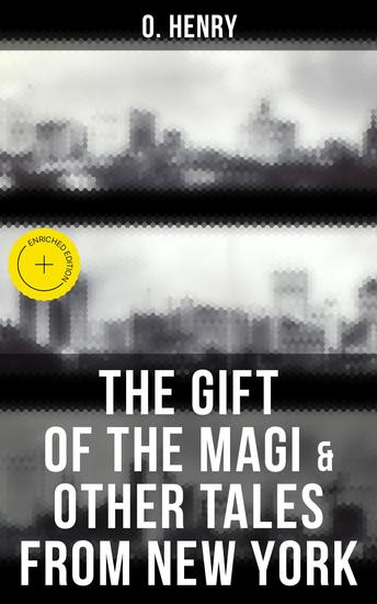 The Gift of the Magi & Other Tales from New York - Enriched edition - cover