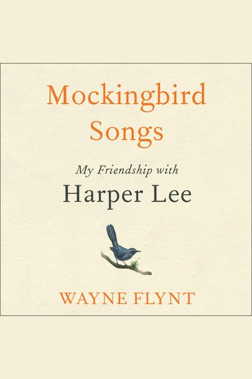 Mockingbird Songs - My Friendship with Harper Lee - cover