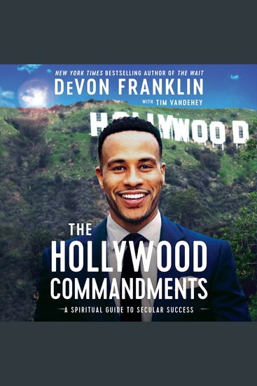 The Hollywood Commandments - A Spiritual Guide to Secular Success - cover