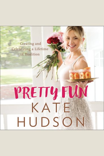 Pretty Fun - Creating and Celebrating a Lifetime of Tradition - cover