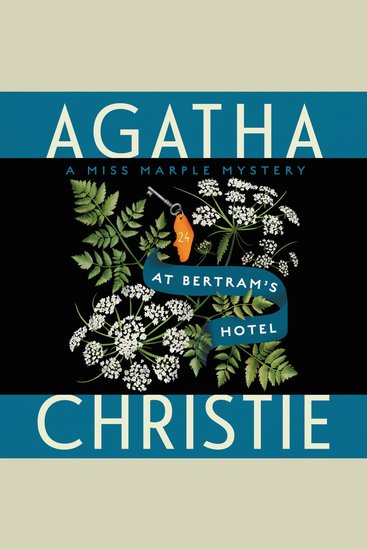 At Bertram's Hotel - A Miss Marple Mystery - cover