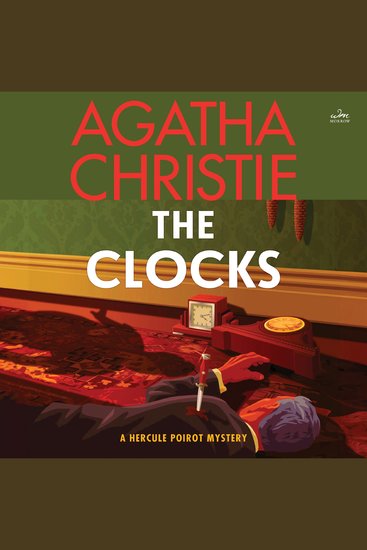 The Clocks - A Hercule Poirot Mystery: The Official Authorized Edition - cover