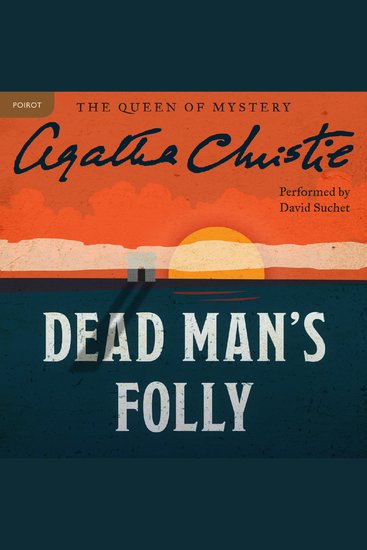 Dead Man's Folly - A Hercule Poirot Mystery: The Official Authorized Edition - cover