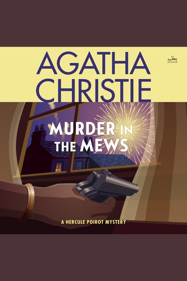 Murder in the Mews - Four Cases of Hercule Poirot: The Official Authorized Edition - cover