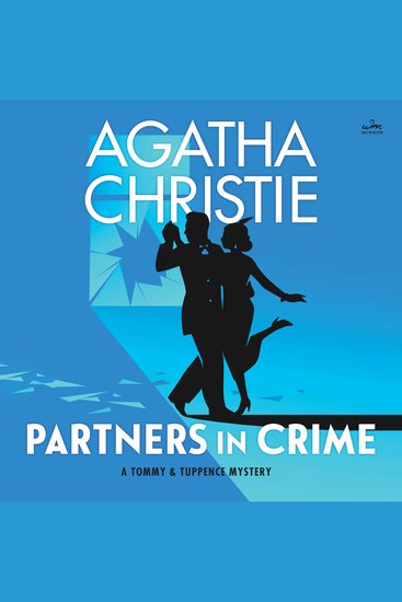 Partners in Crime - A Tommy and Tuppence Mystery: The Official Authorized Edition - cover