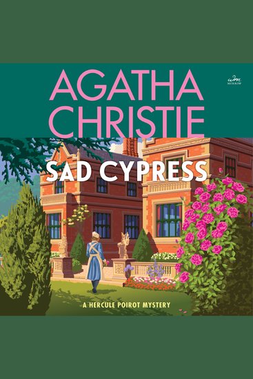 Sad Cypress - A Hercule Poirot Mystery: The Official Authorized Edition - cover