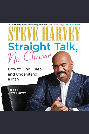 Straight Talk No Chaser - How to Find Keep and Understand a Man - cover