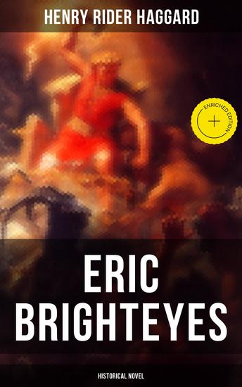 Eric Brighteyes (Historical Novel) - Enriched edition Based on Icelandic Saga - Viking Age Iceland - cover