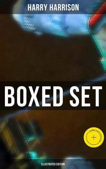 Harry Harrison - Boxed Set (Illustrated Edition) - Enriched edition Deathworld The Stainless Steel Rat Planet of the Damned The Misplaced Battleship - cover