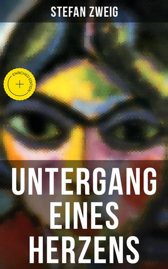 Untergang eines Herzens - Bereicherte Ausgabe Die Novelle kann als Psychoanalyse des Falles Salomonsohn gelesen werden - cover