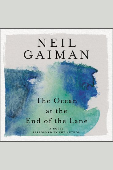 The Ocean at the End of the Lane - A Novel - cover
