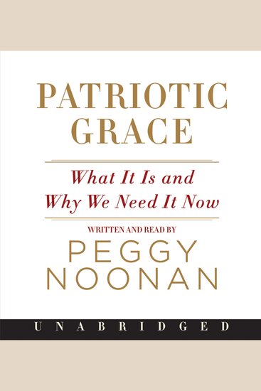 Patriotic Grace - What It Is and Why We Need It Now - cover