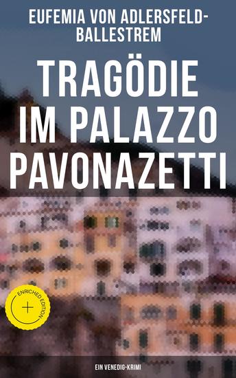 Tragödie im Palazzo Pavonazetti (Ein Venedig-Krimi) - Bereicherte Ausgabe Gespensterjagd in den Straßen Roms - cover