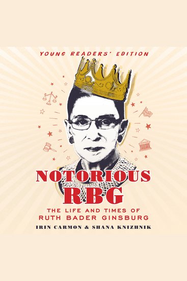 Notorious RBG: Young Readers' Edition - The Life and Times of Ruth Bader Ginsburg - cover