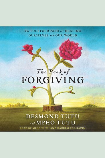 The Book of Forgiving - The Fourfold Path for Healing Ourselves and Our World - cover