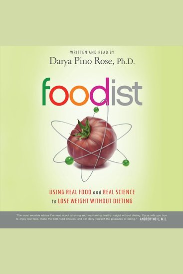 Foodist - Using Real Food and Real Science to Lose Weight Without Dieting - cover