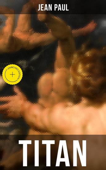 TITAN - Bereicherte Ausgabe Auf der Suche nach der eigenen Identität - Klassiker der romantischen Fantastik - cover