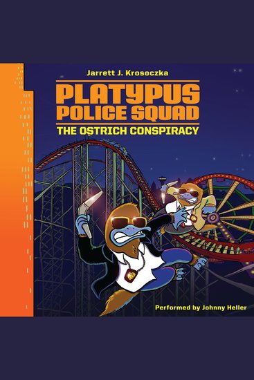 Platypus Police Squad: The Ostrich Conspiracy - cover