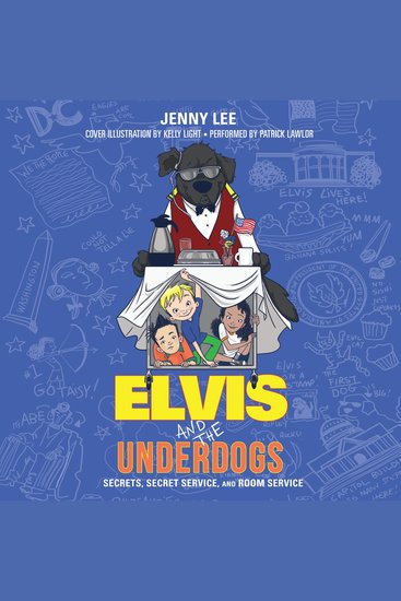 Elvis and the Underdogs: Secrets Secret Service and Room Service - cover