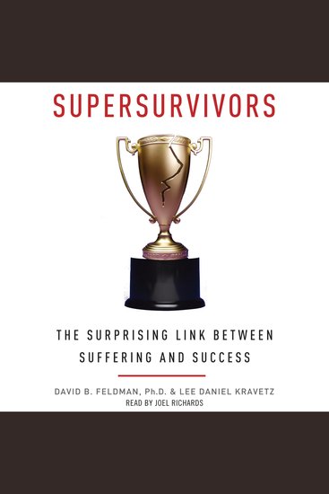 Supersurvivors - The Surprising Link Between Suffering and Success - cover