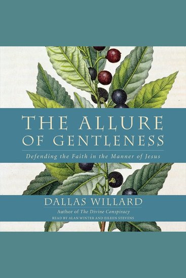 The Allure of Gentleness - Defending the Faith in the Manner of Jesus - cover