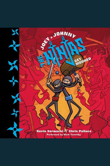 Joey and Johnny the Ninjas: Get Mooned - cover