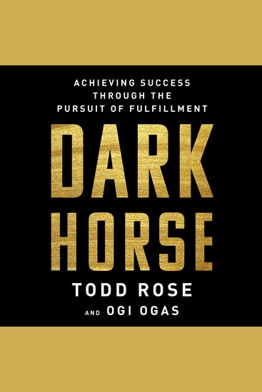Dark Horse - Achieving Success Through the Pursuit of Fulfillment - cover