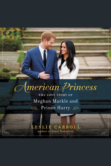 American Princess - The Love Story of Meghan Markle and Prince Harry - cover